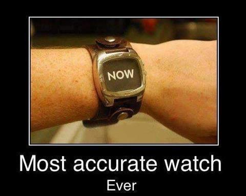 Most-accurate-watch-Ever.jpg